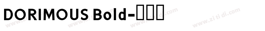 DORIMOUS Bold字体转换
